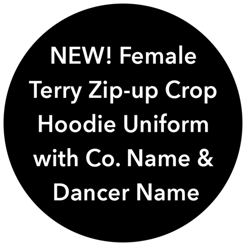 NEW! Female Terry Zip-up Crop Hoodie Uniform with Co Name & Dancer Name